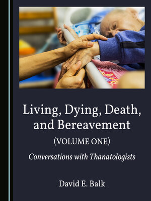 cover image of Living, Dying, Death, and Bereavement (Volume One)